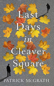 Last Days in Cleaver Square 