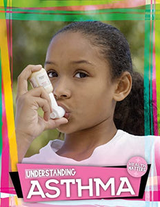 Understanding Asthma 