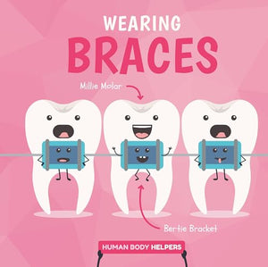 Wearing Braces 