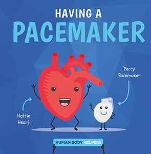 Having a Pacemaker 