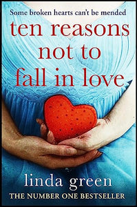 Ten Reasons Not to Fall In Love 