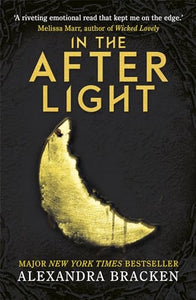 A Darkest Minds Novel: In the Afterlight 