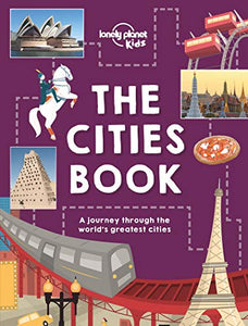 Lonely Planet Kids The Cities Book 