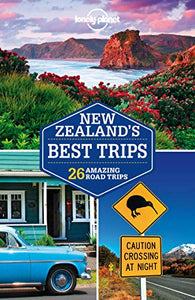 Lonely Planet New Zealand's Best Trips 