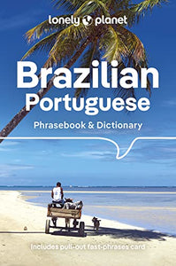 Lonely Planet Brazilian Portuguese Phrasebook & Dictionary 