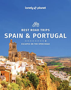 Lonely Planet Best Road Trips Spain & Portugal 