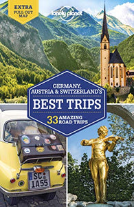 Lonely Planet Germany, Austria & Switzerland's Best Trips 