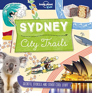 Lonely Planet Kids City Trails - Sydney 