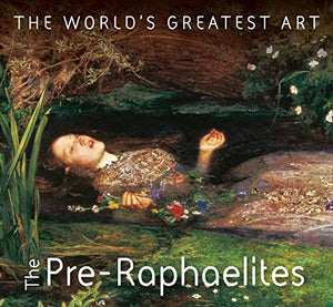 The Pre-Raphaelites 