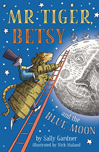 Mr Tiger, Betsy and the Blue Moon 