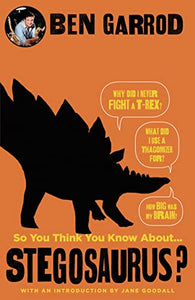 So You Think You Know About Stegosaurus? 