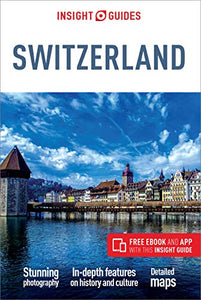 Insight Guides Switzerland (Travel Guide with Free eBook) 