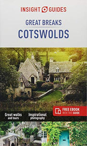 Insight Guides Great Breaks Cotswolds (Travel Guide with Free eBook) 