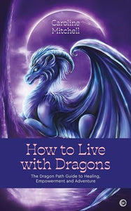 How to Live with Dragons 