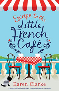 Escape to the Little French Cafe 