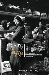 Caryl Phillips: Plays One 