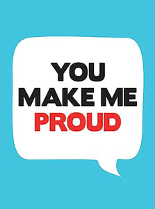 You Make Me Proud 