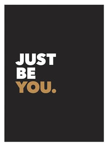 Just Be You 