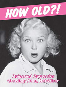 How Old?! (for women) 