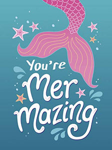 You’re Mermazing 