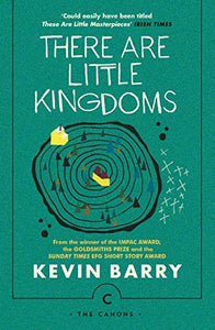 There Are Little Kingdoms 