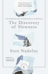 The Discovery Of Slowness 