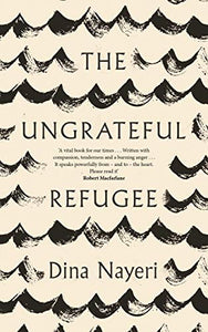 The Ungrateful Refugee 