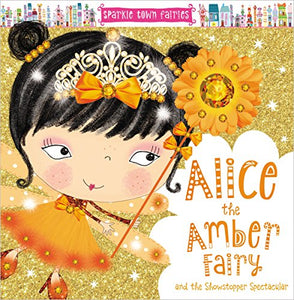 Sparkle Town Fairies Alice the Amber Fairy 