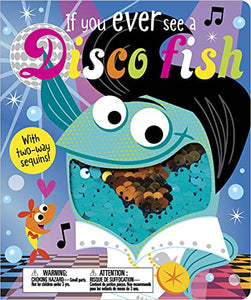 If You Ever See a Disco Fish 