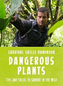 Bear Grylls Survival Skills: Dangerous Plants 