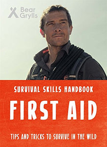 Bear Grylls Survival Skills: First Aid 