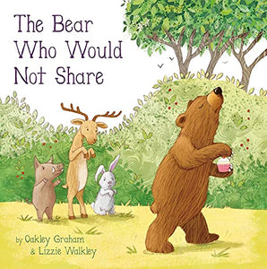 The Bear Who Would Not Share 