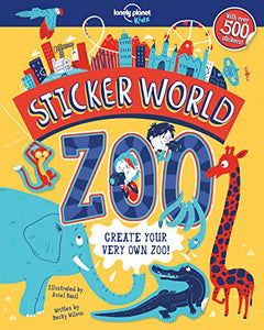 Lonely Planet Kids Sticker World - Zoo 