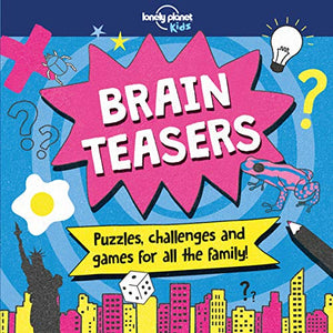 Lonely Planet Kids Brain Teasers 