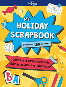 Lonely Planet Kids My Holiday Scrapbook 