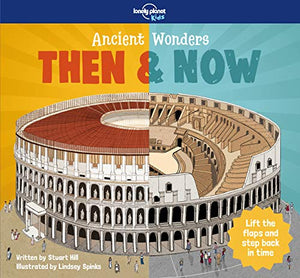 Lonely Planet Kids Ancient Wonders - Then & Now 