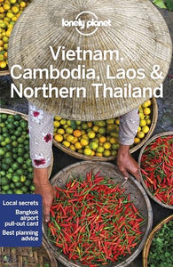 Lonely Planet Vietnam, Cambodia, Laos & Northern Thailand 