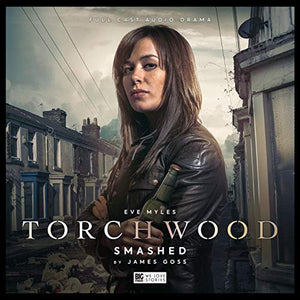 Torchwood #32 Smashed 