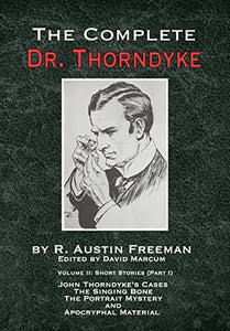 The Complete Dr. Thorndyke - Volume 2 