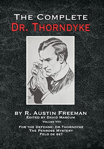 The Complete Dr. Thorndyke - Volume VIII 