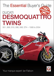 Ducati Desmoquattro Twins - 851, 888, 916, 996, 998, St4 1988 to 2004 