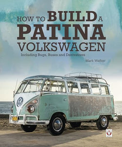 How to Build a Patina Volkswagen 