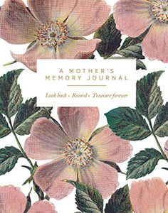 A Mother's Memory Journal 