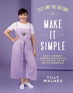 Tilly and the Buttons: Make It Simple 