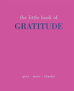 The Little Book of Gratitude 