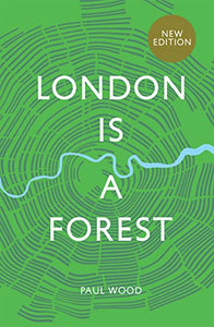 London is a Forest 