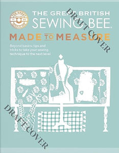 The Great British Sewing Bee: Made to Measure 