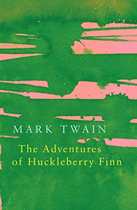 The Adventures of Huckleberry Finn (Legend Classics) 