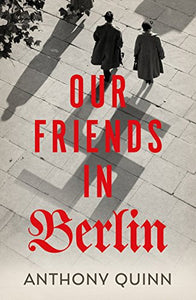 Our Friends in Berlin 