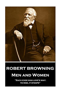 Robert Browning - Men and Women 